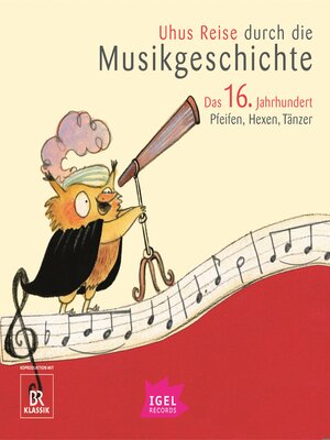 cover image of Uhus Reise durch die Musikgeschichte. Das 16. Jahrhundert